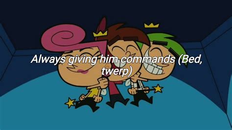 Fairly Oddparents - Opening. Timmy is an average kid That no one understands Mom and dad and vicky always giving him commands. Vicky: Bed twirp! Doom and gloom up in his room Is broken instantly By his magic little fish who grant his every wish Cuz in reality they are his odd parents, fairly odd parents Wanda: Wands and wings Comso: Floaty …